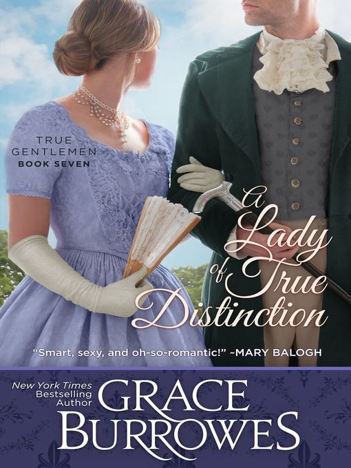 Title details for A Lady of True Distinction by Grace Burrowes - Wait list